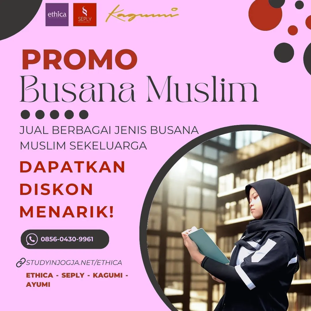 0856-0430-9961 (WA) Ethica Store Lampung Utara, Outlet Ethica Lampung Utara, Toko Ethica Lampung Utara, Sarimbit Ethica 2026 Lampung Utara, Katalog Ethica 2026 Lampung Utara, Agen Ethica di Lampung Utara, Distributor Ethica di Lampung Utara, Gamis Ethica Terbaru 2026 Lampung Utara