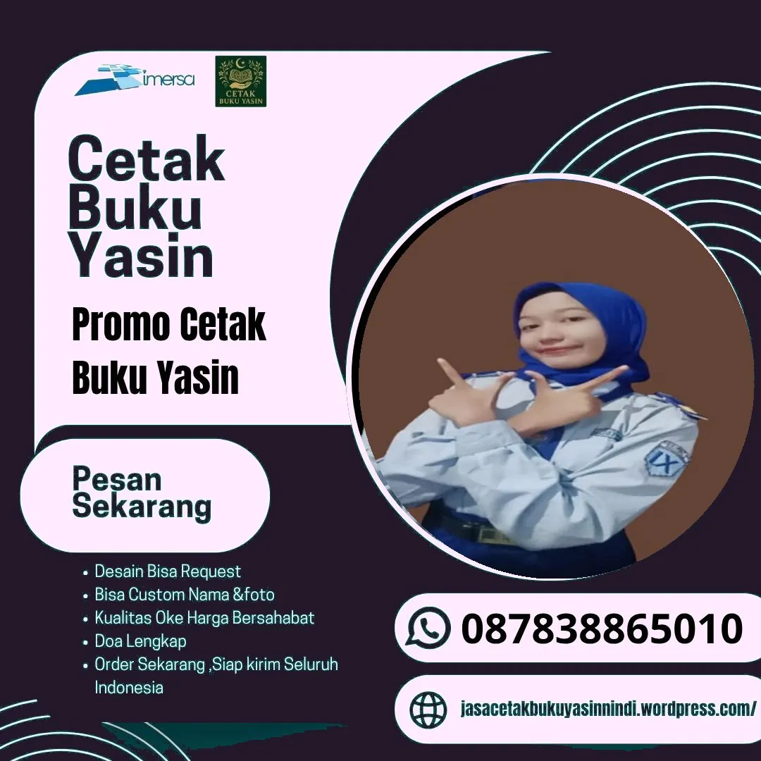 0878-3886-5010 (WA) Harga Buku Yasin Pakai Foto, Harga Buku Yasin Pakai Foto, Cetak Buku Yasin Surabaya Kota Sby Jawa Timur, Harga Buku Yasin Jogja, Bikin Buku Yasin Cirebon, Jual Buku Yasin Banjarmasin, Bikin Surat Yasin Bandung, Percetakan Buku Yasin Terdekat Dari Lokasi Saya, Percetakan Buku Yasin di Rawamangun, Harga Buku Yasin Purwokerto