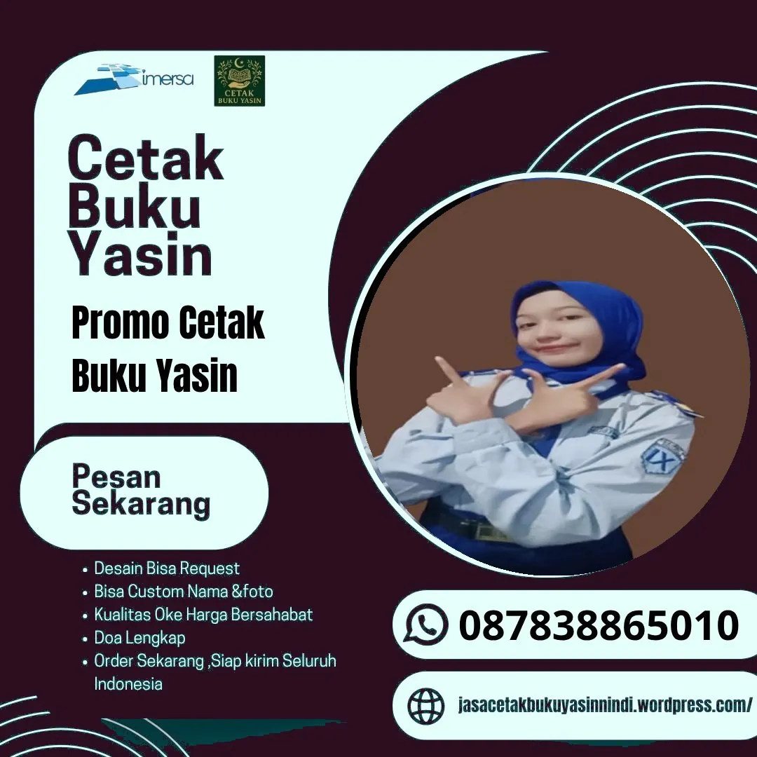 0878-3886-5010 (WA) Percetakan Buku Yasin Surabaya, Percetakan Yasin Murah di Bogor, Cetak Yasin Tangerang, Percetakan Buku Yasin di Bekasi, Cetak Yasin Murah Pekalongan, Harga Buku Yasin Pakai Foto, Buku Yasin Spiral, Yasin Kecil, Cetak Buku Yasin Murah Magelang, Jual Buku Yasin Padang