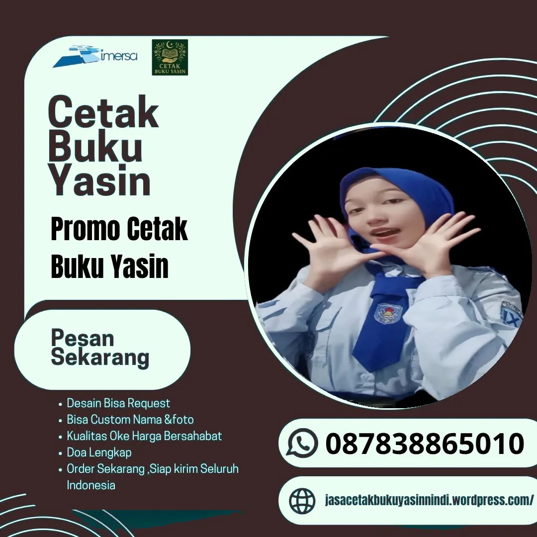0878-3886-5010 (WA) Buku Yasin Terbaru, Cetak Yasin di Bandung, Buku Yasin Surabaya, Pesan Yasin Ziarah Kubur, Cetak Yasin Semarang, Buku Yasin Sidoarjo, Harga Cetak Buku Yasin Surabaya, Percetakan Buku Yasin Undangan Kota Bogor Jawa Barat, Buku Yasin Sampul Beludru, Buku Yasin Saku